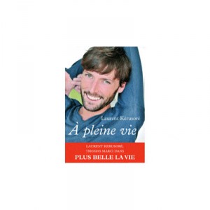 A Pleine Vie - Laurent Kerusore