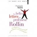 Belles Lettres Du Professeur Rollin (les - Rollin Francois