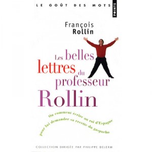 Belles Lettres Du Professeur Rollin (les - Rollin Francois
