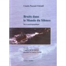 Bruits Dans Le Monde Du Silence - Ursula Pacaud-meindl