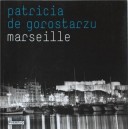 Marseille - Patricia De Gorostarzu