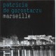 Marseille - Patricia De Gorostarzu