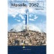 Marseille, 2062... - Robert Aisa