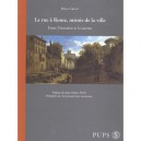 La Rue A Rome Miroir De La Ville , Un Essai De Geographie Historique Pour Comprendre La Ville D'aujourd'hui - Brice Gruet