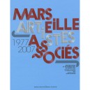 Marseille Et Associes , 1977-2007 - 30 Ans D'art Contemporain - Collectif