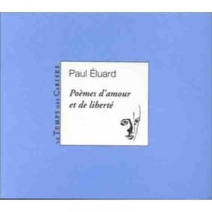 Poemes D'amour Et De Liberte - Paul Eluard