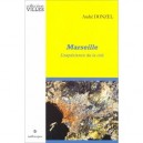 Marseille , Experience Cite - Andre Donzel