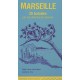 Marseille , 17 Balades Par Les Chemins De Traverse - Anne-laure Rauch ,arno