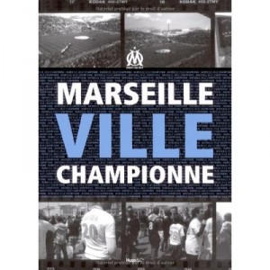 Marseille Ville Championne - Grimault Dominique