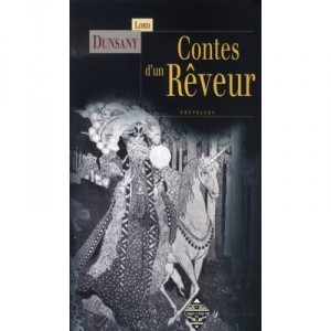 Contes D'un Reveur - Lord Dunsany