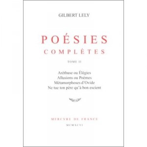 Poesies Completes T.2 - Gilbert Lely
