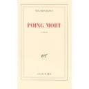 Poing Mort - Nina Bouraoui