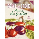 Point De Croix Autour Du Jardin - Martine Rigeade