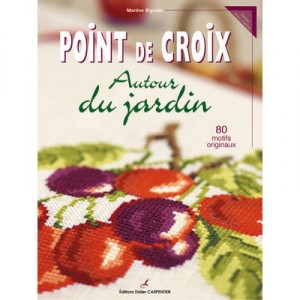 Point De Croix Autour Du Jardin - Martine Rigeade