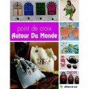 Point De Croix. Autour Du Monde. - Collectif