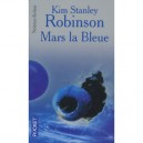 Mars La Bleue - Kim Stanley Robinson