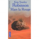 Mars La Rouge - Kim Stanley Robinson