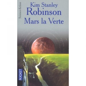 Mars La Verte - Kim Stanley Robinson