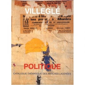 Politique , Catalogue Thematique Des Affiches - Jacques Villegle