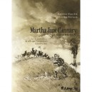 Martha Jane Cannary, Les Annees 1870-1876 , La Vie Aventureuse De Celle Que L'on Nommait Calamity Jane - Matthieu Blanchin , Ch