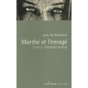 Marthe Et L'enrage - Jean De Boschere
