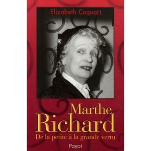 Marthe Richard,  de La Petite A La Grande Vertu - Elizabeth Coquart