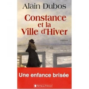 Constance and the City of Winter - Alain Dubos