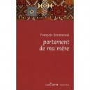 Portement De Ma Mere - Francois Emmanuel