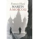 Martin A Moscou - Francis Hure