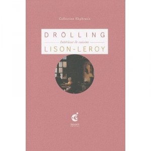 Drolling , Interieur De Cuisine - Francoise Lison-leroy