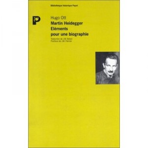 Martin Heidegger , Elements Pour Une Biographie - Hugo Ott