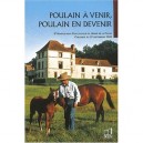 Poulain A Venir Poulain En Devenir - Collectif