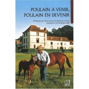 Poulain A Venir Poulain En Devenir - Collectif