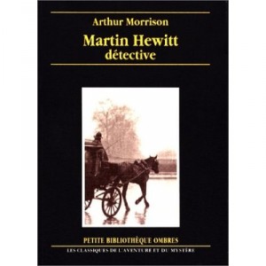 Martin Hewitt, Detective - Arthur Morrison