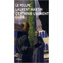 Certains L'aiment Clos - Laurent Martin