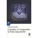 Connaitre Et Comprendre La Franc-maconnerie - Armand Pouille