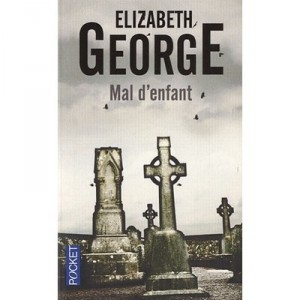 Mal D'enfant - Elizabeth George