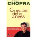 Ce Qui Fait Rire Les Anges - Deepak Chopra