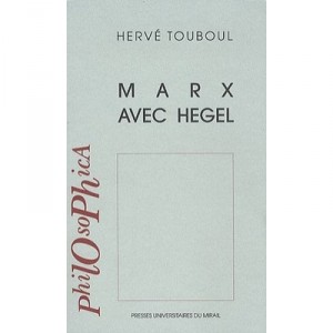 Marx Avec Hegel - Herve Touboul