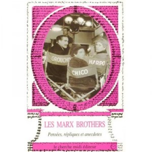 Marx Brothers - Les Pensees - Collectif