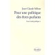 Court Traite T.2 , Pour Une Politique Des Etres Parlants - Jean-claude Milner