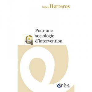 Pour Une Sociologie D'intervention - Gilles Herreros