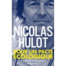 Pour Un Pacte Ecologique - Nicolas Hulot