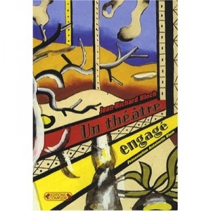 Un Theatre Engage - Jean-richard Bloch