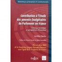 Contribution A L'etude Des Pouvoirs Budgetaires Du Parlement En France , Eclairage Historique Et Perspectives D'evolution - Aur