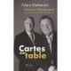 Cartes Sur Table - Alain Duhamel , Patrice Duhamel