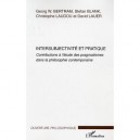 Intersubjectivite Et Pratique , Contributions A L'etude Des Pragmatismes Dans La Philosophie Contemporaine - Georg Bertram , St