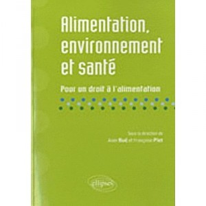 Alimentation Environnement  Sante Pour Un Droit A L'alimentation - Bue Plet