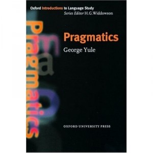 Pragmatics - Yule