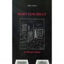 Mary Jane Kelly , La Derniere Victime - Didier Chauvet